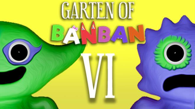             Download Garten of Banban 6 for PC